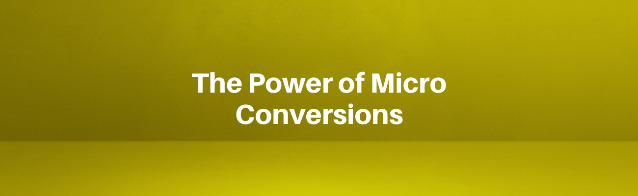 The Power of Micro-Conversions: Finding and Fixing Funnel Leaks