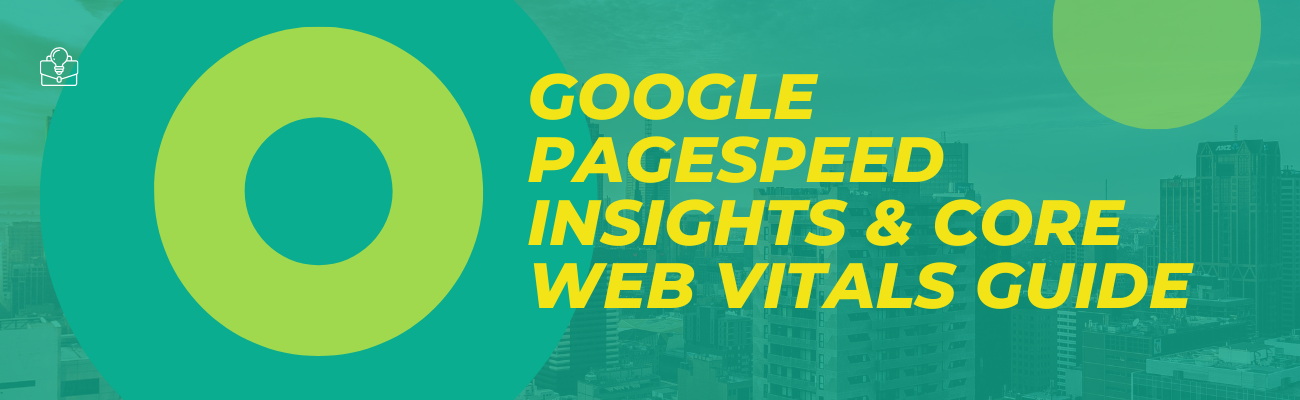 Google Pagespeed Insights: A Guide to Boosting Your Landing Page Speed